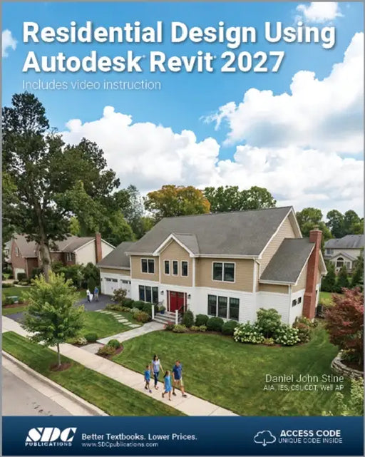 Residential Design Using Autodesk Revit 2027 by Daniel John Stine