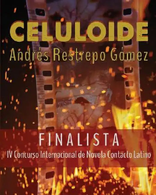 Celuloide by Restrepo Gomez, Andres
