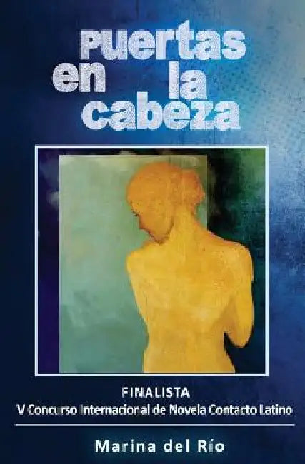 Puertas en la cabeza by del Rio, Marina