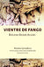 Vientre de fango by Basso Alvari, Roxana