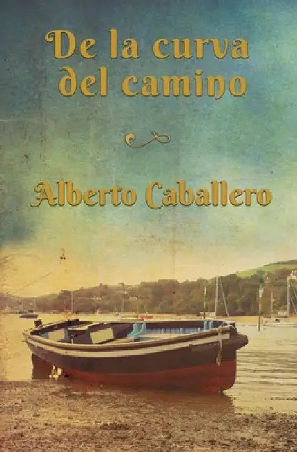 De la curva del camino by Caballero, Alberto