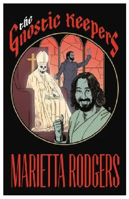 The Gnostic Keepers by Marietta Rodgers
