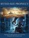 Byte-Sized Prophecy: Digital Realities and the Technology of the Beast: Studying Revelation and the Tools of the End through an Old Testament Lens by Stephen Suttles
