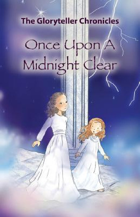 Once Upon A Midnight Clear (KJV) by The Gloryteller, Valerie Bouthyette