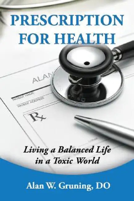 Prescription for Health by Alan W. Gruning