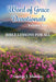 Word of Grace Devotionals: Volume Two: Bible Lessons for All by George J. Munson