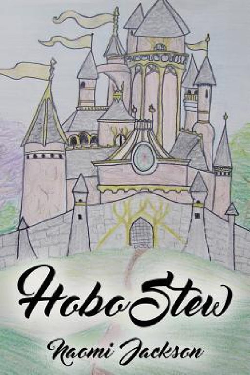 Hobo Stew by Naomi Jackson
