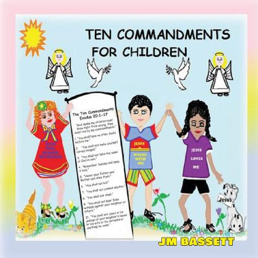 Ten Commandments for Children by Judy M. Bassett