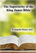 The Superiority of the King James Bible by Jack, Danny