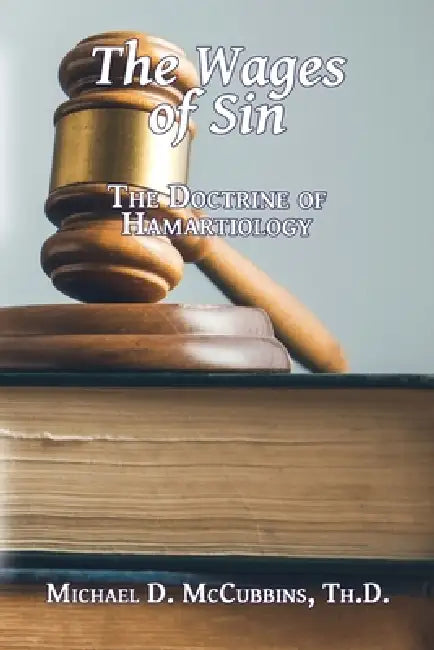 The Wages of Sin by Michael D. McCubbins