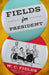 Fields for President by W. C. Fields