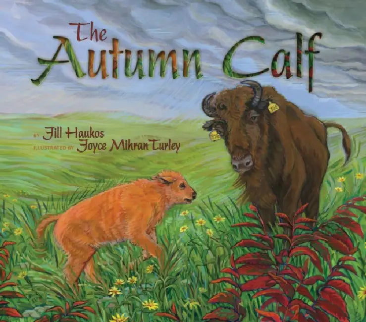 The Autumn Calf by Jill Haukos, Joyce Mihran Turley