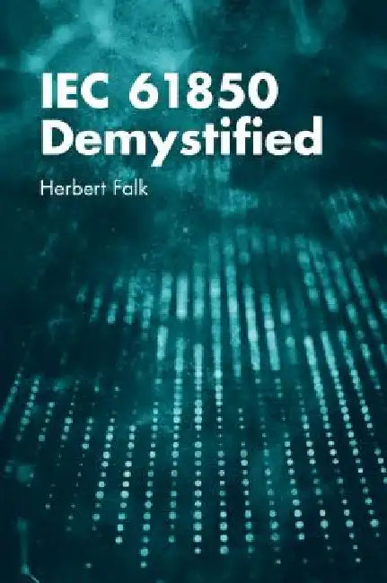 Iec 61850 Demystified by Herbert Falk
