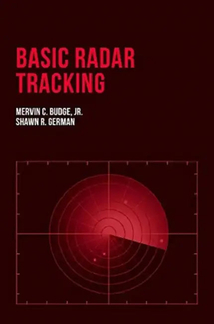 Basic Radar Tracking by Jr. Budge Mervin C., Shawn R. German