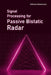 Signal Processing for Bistatic Radar by Mateusz Malanowski