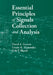 Essential Principles of Signals Collection and Analysis by David A. Garren