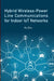 Hybrid Wireless-Power Line Communication for Indoor Iot Networks by Xu Zhu