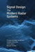 Mathematical Techniques for Signal Design in Modern Radar Systems by Mohammad Alaee-Kerahroodi, Prabhu Babu, Mojtaba Soltanalian