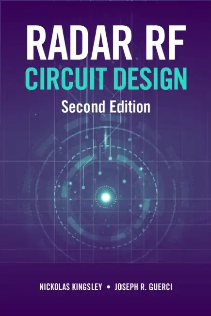 Radar RF Circuit Design, Second Edition by Nicholas Kingsley, Joseph Guerci