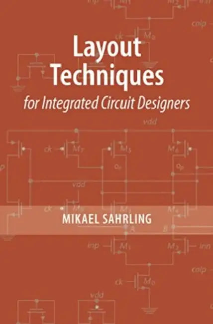 Layout Techniques for Integrated Circuit Designers by Y. Kooij