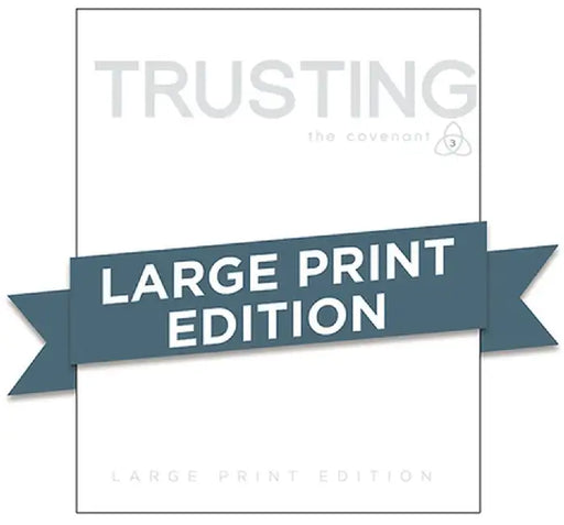 Covenant Bible Study: Trusting Participant Guide Large Print