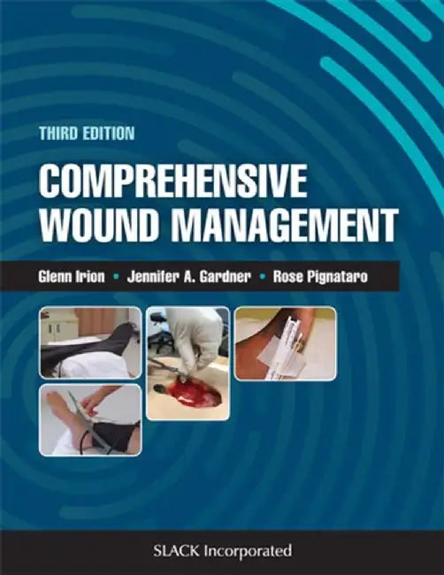 Comprehensive Wound Management by Glenn Irion