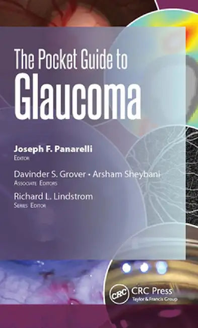 The Pocket Guide to Glaucoma by Joseph Panarelli
