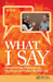 What I Say: Conversations That Improve the Physician-Patient Relationship by Robert Osher