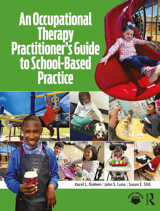 An Occupational Therapy Practitioner’s Guide to School-Based Practice