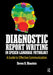 Diagnostic Report Writing In Speech-Language Pathology: A Guide to Effective Communication by Steven Blaustein