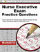 Nurse Executive Exam Practice Questions: Nurse Executive Practice Tests & Exam Review for the Nurse Executive Board Certification Test by Mometrix Media LLC