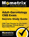 Adult-Gerontology CNS Exam Secrets: CNS Test Review for the Adult-Gerontology Clinical Nurse Specialist Exam by Mometrix Nurse Specialist Certification