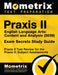 Praxis II English Language Arts Content and Analysis (5039) Exam Secrets Study Guide: Praxis II Test Review for the Praxis II Subject Assessments by Praxis II Exam Secrets Test Prep Team