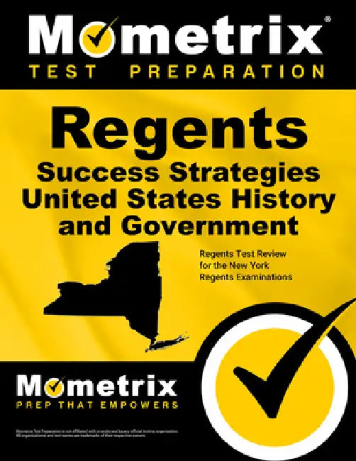 Regents Success Strategies United States History and Government Study Guide: Regents Test Review for the New York Regents Examinations by Mometrix High School Social Studies Test