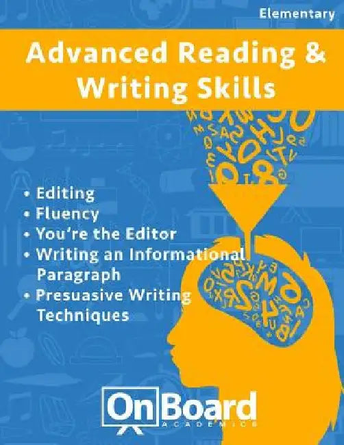 Reading and Writing Skills (advanced elementary): Editing, Fluency, You're the Editor, Writing an Informational Paragraph, Persuasive Writing Techniqu by Todd DeLuca