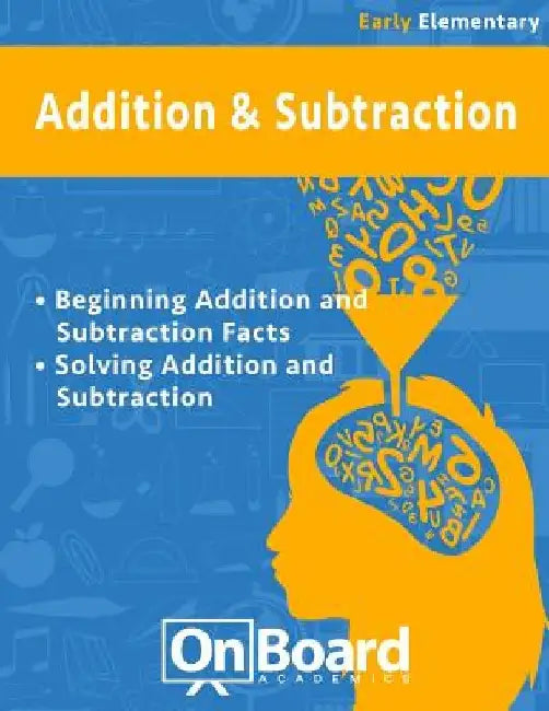 Addition and Subtraction (early elementary): Beginning Addition and Subtraction, Solving Addition and Subtraction, Bonus-Place Value by Todd DeLuca