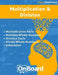 Multiplication and Division (early elementary): Multiplication Facts, Multiply Whole Numbers, Division Facts, Divide Whole Numbers, Estimation by Todd DeLuca