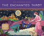 The Enchanted Tarot by Xiao-Zhang Zhang