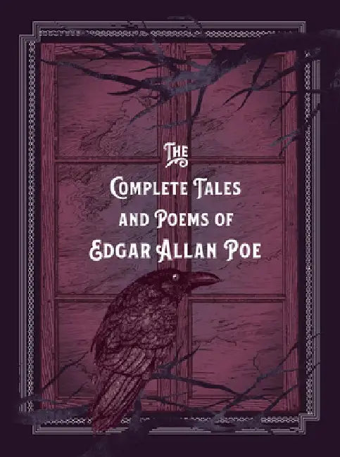 The Complete Tales & Poems of Edgar Allan Poe by Edgar Allan Poe