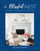 Blissful Nest: Designing a Cozy and Well-Loved Home by Rebekah Dempsey