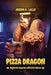 Pizza Dragon: Vegetarian Supreme with Extra Cheese by Joseph R. Lallo