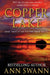 Copper Lake by Ann Swann