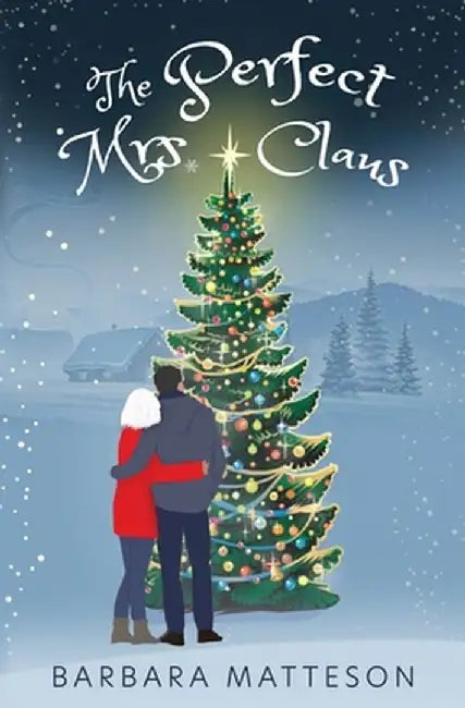The Perfect Mrs. Claus by Barbara Matteson
