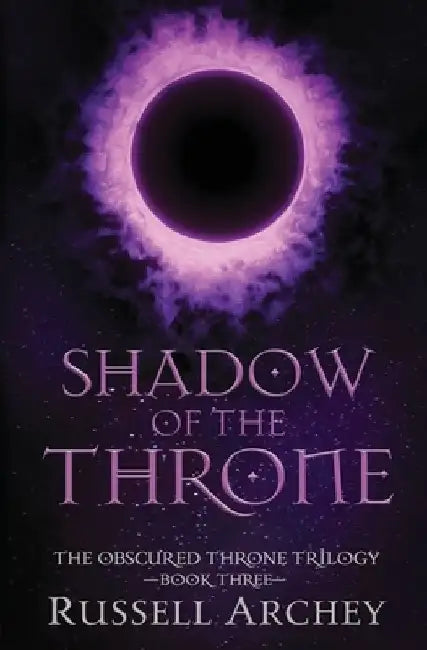 Shadow of the Throne by Russell Archey