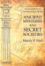 Ancient Mysteries and Secret Societies: Foundations of Freemasonry Series by Manly P. Hall