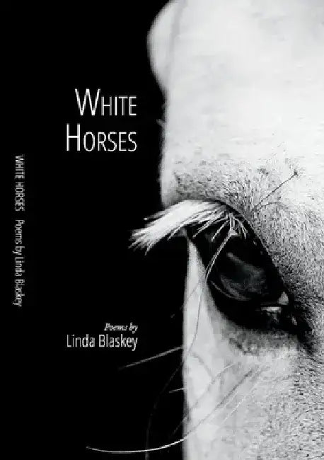 White Horses by Linda Blaskey