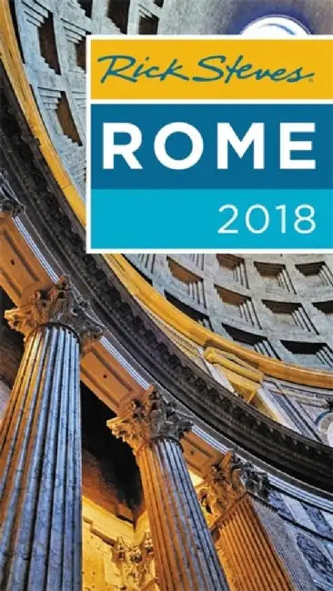 Rick Steves Rome 2018 by Rick Steves