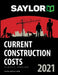 Saylor Current Construction Costs 2021 by Lee Saylor