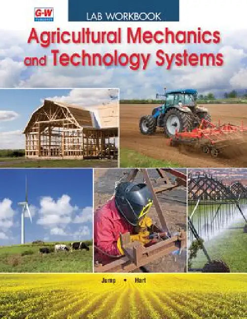 Agricultural Mechanics and Technology Systems by Kevin L. Jump, Christopher D. Hart
