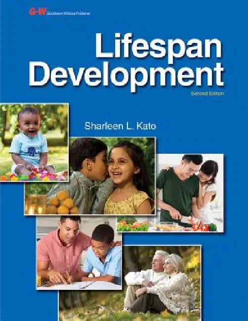 Lifespan Development by Sharleen L. Kato